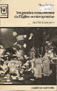 Livrenpoche : Les grandes controverses de l'Eglise contemporaine de 1789 à nos jours - Henri Verbist - Livre