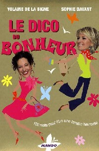 Livrenpoche : Le dico du bonheur - Yolaine De la Bigne, Sophie Savant - Livre