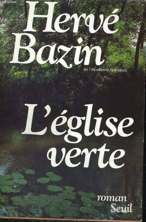 Livrenpoche : L'église verte - Hervé Bazin - Livre