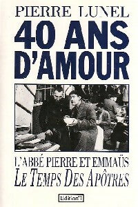 Livrenpoche : 40 Ans d'amour - Pierre Lunel - Livre