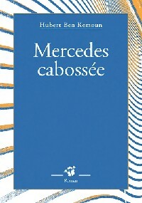 Livrenpoche : Mercedes cabossée - Hubert Ben Kemoun - Livre