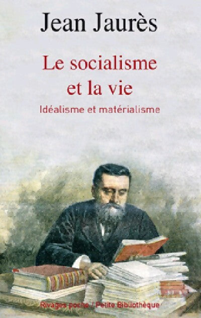 Livrenpoche : Le socialisme et la vie - Jean Jaurès - Livre