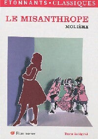 Le misanthrope - Molière -  Etonnants classiques - Livre