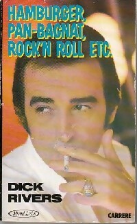 Livrenpoche : Hamburger, Pan-Bagnat, Rock'n roll etc. - Dick Rivers - Livre