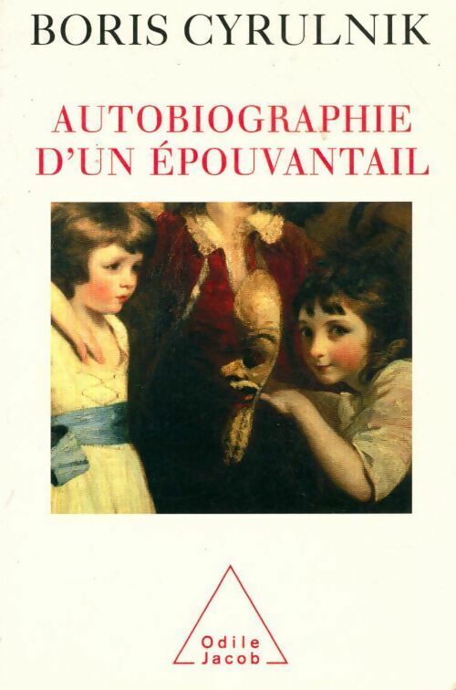 Livrenpoche : Autobiographie d'un épouvantail - Boris Cyrulnik - Livre