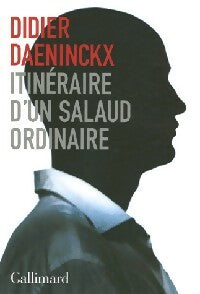 Livrenpoche : Itinéraire d'un salaud ordinaire - Didier Daeninckx - Livre