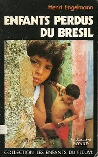 Livrenpoche : Enfants perdus du Brésil - Henri Engelmann - Livre