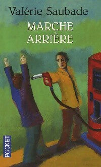 Livrenpoche : Marche arrière - Valérie Saubade - Livre