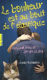 Livrenpoche : Le journal intime de Georgia Nicolson Tome II : Le bonheur au bout de l'élastique - Louise Rennison - Livre