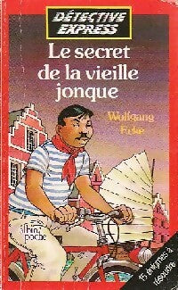 Livrenpoche : Le secret de la vieille jonque - Wolfgang Ecke - Livre