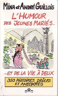 Livrenpoche : L'humour des jeunes mariés - Mina Guillois, André Guillois - Livre