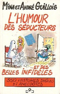Livrenpoche : L'humour des séducteurs et des belles infidèles - Mina Guillois, André Guillois - Livre