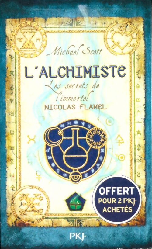 Livrenpoche : Les secrets de l'immortel Nicolas Flamel Tome I : L'alchimiste - Michael Scott - Livre