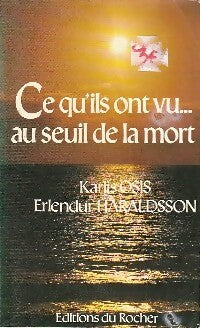Livrenpoche : Ce qu'ils ont vu au seuil de la mort - Karlis Osis, Erlendur Haraldsson - Livre