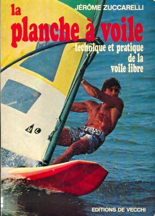 Livrenpoche : La planche à voile - Jérôme Zuccarelli - Livre