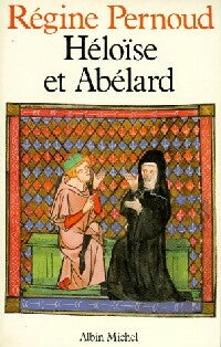 Livrenpoche : Héloïse et Abelard - Régine Pernoud, Pernoud Régine - Livre