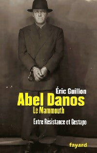 Livrenpoche : Abel Danos. Le Mammouth - Eric Guillon - Livre