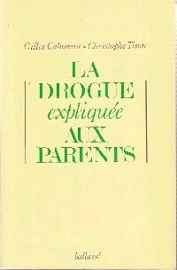 Livrenpoche : La drogue expliquée aux parents - Gilles Cahoreau, Christophe Tison - Livre