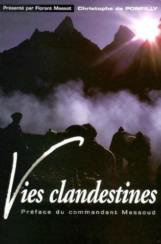Livrenpoche : Vies clandestines - Christophe De Ponfilly - Livre