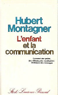 Livrenpoche : L'enfant et la communication - Hubert Montagner - Livre