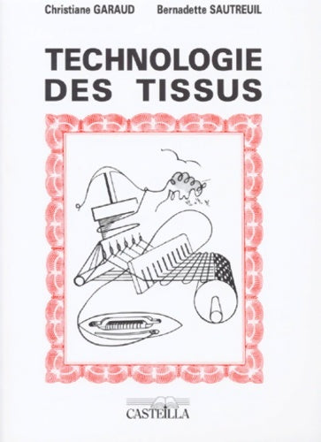Livrenpoche : Technologie des tissus - Christiane Garaud - Livre