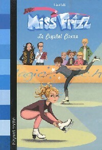 Livrenpoche : Miss Frizz Tome II : Le Crystal Circus - Lia Celi - Livre