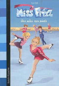 Miss Frizz Tome I : Des ailes aux pieds - Lia Celi -  Bayard poche - Livre