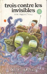 Livrenpoche : Trois contre les invisibles - Jean-Philippe Chimot - Livre