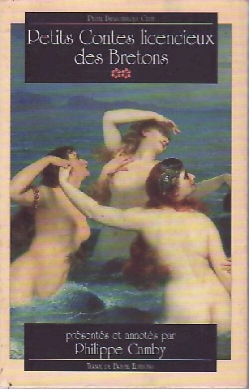 Petits contes licencieux des Bretons - Philippe Camby - Livre