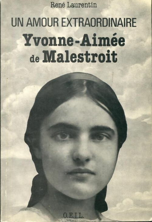 Livrenpoche : Yvonne-Aimée de Malestroit. Un amour extraordinaire - René Laurentin - Livre