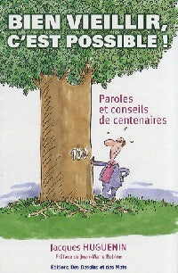 Livrenpoche : Bien vieillir, c'est possible ! - Jacques Huguenin - Livre