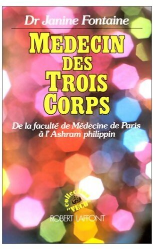 Livrenpoche : Médecin des trois corps - Janine Fontaine - Livre