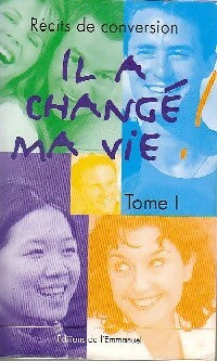 Livrenpoche : Il a changé ma vie Tome I - Collectif - Livre
