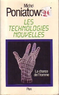 Les technologies nouvelles - Michel Poniatowski -  Plon GF - Livre