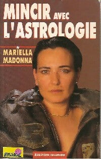 Mincir avec l'astrologie - Mariella Madonna -  Taillandier GF - Livre