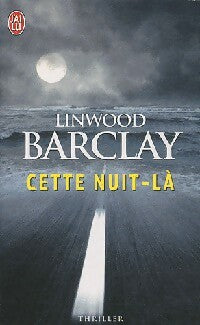 Livrenpoche : Cette nuit-là - Linwood Barclay - Livre