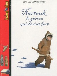 Livrenpoche : Nartouk, le garçon qui devint fort - Jorn Riel - Livre