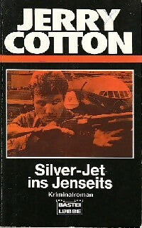 Livrenpoche : Silver-jet ins Jenseits - Jerry Cotton - Livre
