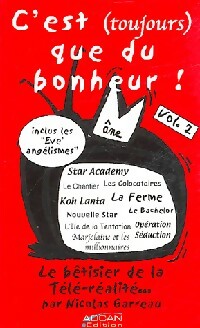 Livrenpoche : C'est (toujours) que du bonheur ! Tome II - Nicolas Garreau - Livre