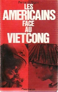 Les américains face au Vietcong - Fernand Gigon -  Flammarion GF - Livre