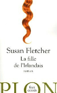 Livrenpoche : La fille de l'Irlandais - Susan Fletcher - Livre