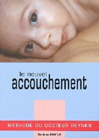 Livrenpoche : Le nouvel accouchement - Hugues Reynes - Livre