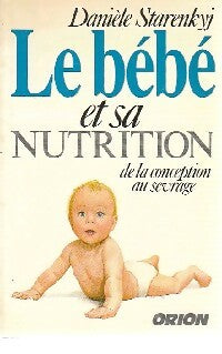 Livrenpoche : Le bébé et sa nutrition - Danièle Starenkyj - Livre
