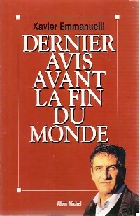 Livrenpoche : Dernier avis avant la fin du monde - Xavier Emmanuelli - Livre