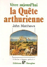 La quête arthurienne - John Matthews - Livre