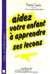 Livrenpoche : Aidez votre enfant à apprendre ses leçons - Pierre Causy - Livre