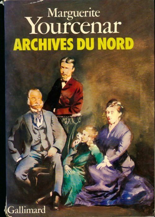 Livrenpoche : Archives du Nord - Marguerite Yourcenar - Livre