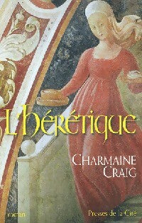 Livrenpoche : L'hérétique - Charmaine Craig - Livre
