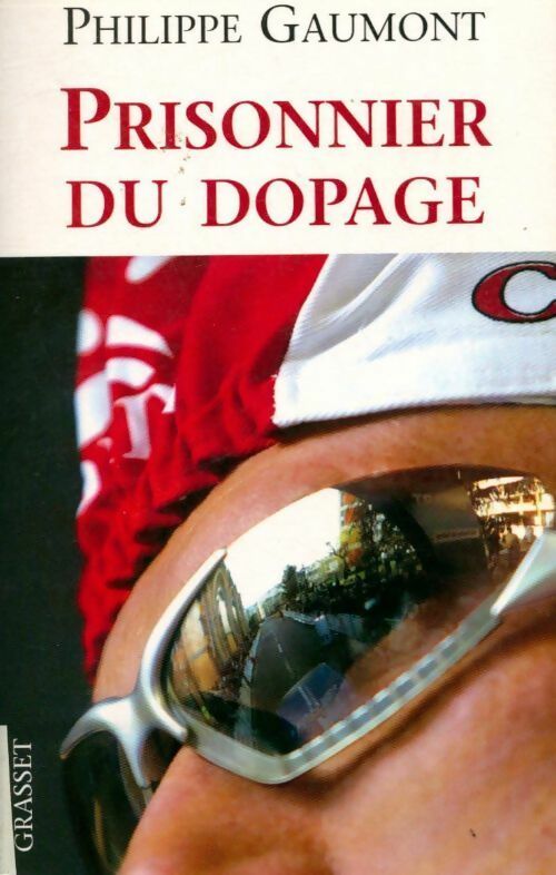 Livrenpoche : Prisonnier du dopage - Philippe Gaumont - Livre