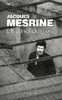 Livrenpoche : L'instinct de mort - Jacques Mesrine - Livre